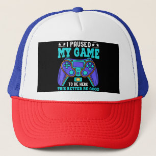 Gamer Shirt Boys Men Kids Teens Paused My Game To  Trucker Hat