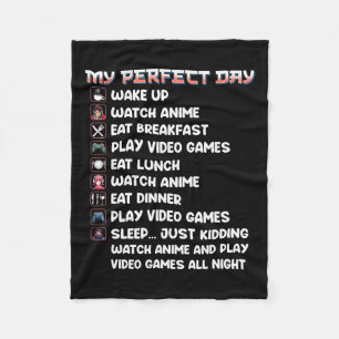 Gamer Shirt My Perfect Day Watch Anime Play Video Fleece Blanket