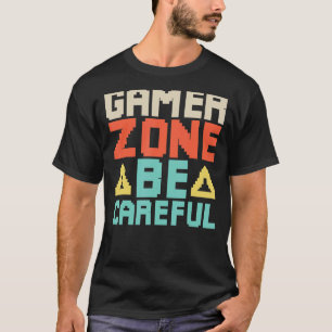 Gamer Shirts, Gamer Zone Be Careful Funny Gamer Ki T-Shirt