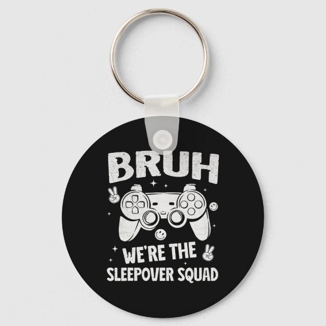 Gamer Sleepover Party For Boys Funny Bruh Slumber  Keychain (Front)