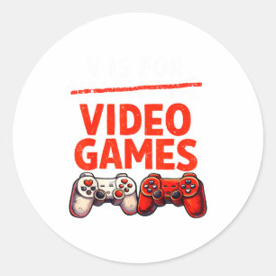 Gamer Valentine V Is For Video Games Valentines Da Classic Round Sticker