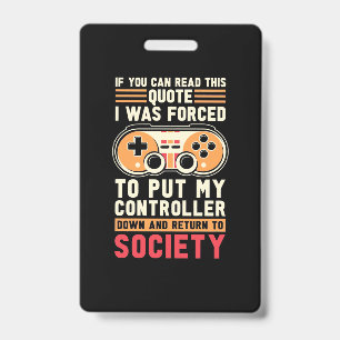 Gamer Was Forced To Put My Controller Badge