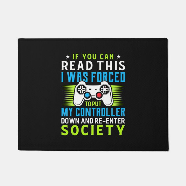 Gamer Was Forced To Put My Controller Doormat (Front)