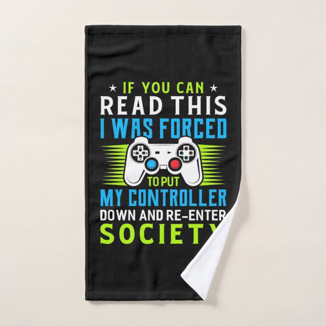 Gamer Was Forced To Put My Controller Hand Towel (Hand Towel)