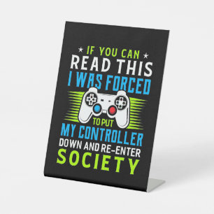 Gamer Was Forced To Put My Controller Pedestal Sign