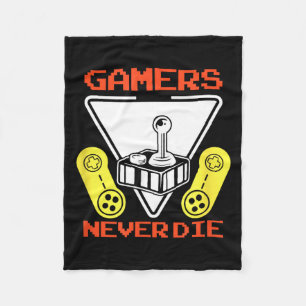 Gamers Never Die Funny Gaming Quotes Great Gift Fo Fleece Blanket