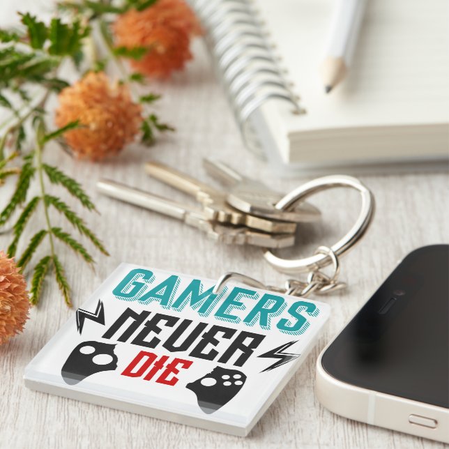 Gamers never die gaming  keychain (Front Right)