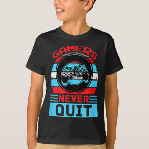 Gamers Never Quit Funny Gaming Quotes Gift For Rpg T-Shirt