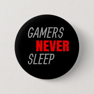Gamers Never Sleep Video Game Lover Gift 2 Inch Round Button