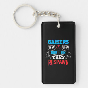 Gamers They Respawn Keychain