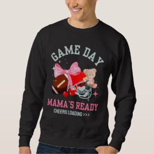 GAME'S DAY MAMA'S READY Football Mom Sweatshirt