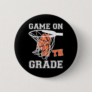 Games On 4th Grade Basketball First Day Of School  2 Inch Round Button