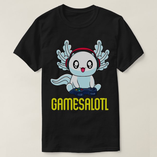 Gamesalotl Gamesolotl Gaming Axolotl Playsalotl T-Shirt (Design Front)