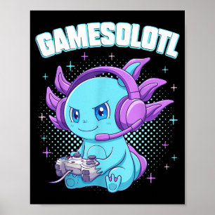 Gamesolotl Axolotl Video Gamer Kawaii Anime Gifts Poster