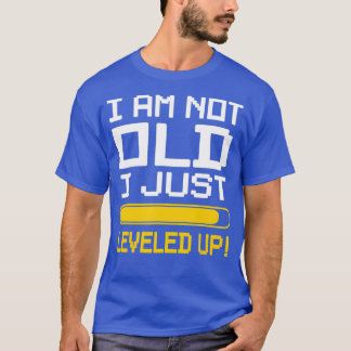 GAMING 365 Im Not Old I Just Levelled Up Gamer T-Shirt