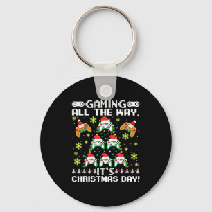 Gaming All The Way Its Christmas Day Video Gamer C Keychain