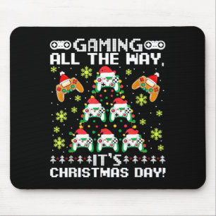 Gaming All The Way Its Christmas Day Video Gamer C Mouse Pad