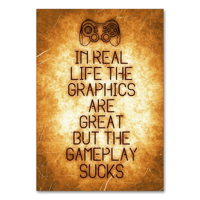 Gaming Are Great In Real Life Table Number (Front)