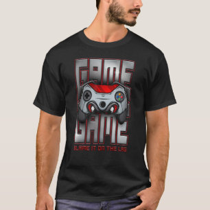  Gaming Blame It On The Lag Video Game Gamer T-Shirt