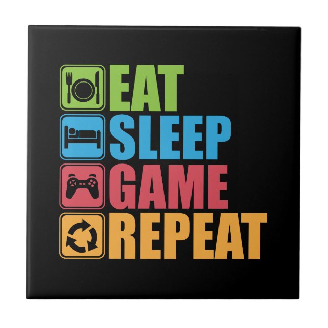Gaming - Eat, Sleep, Game, Repeat - Gamer, Funny Tile (Front)
