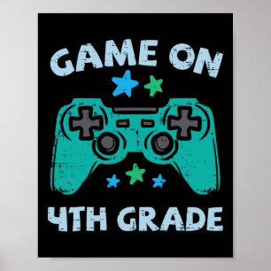 Gaming Game On 4th Grade Fourth First Day School G Poster
