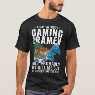 Gaming Gamer Anime Japanese Noodle Ramen  T-Shirt