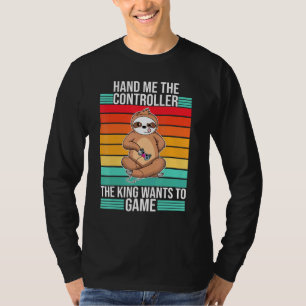Gaming Hand Me The Controller King Console Gamer T-Shirt
