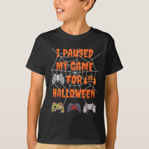 Gaming I Paused My Game For Halloween Fun Gamer Bo T-Shirt