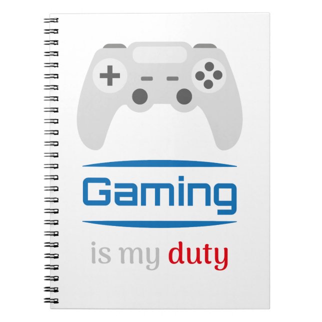 Gaming Is My Duty Gamer Controller Notebook (Front)