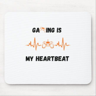 Gaming Is My Heartbeat Mousepad
