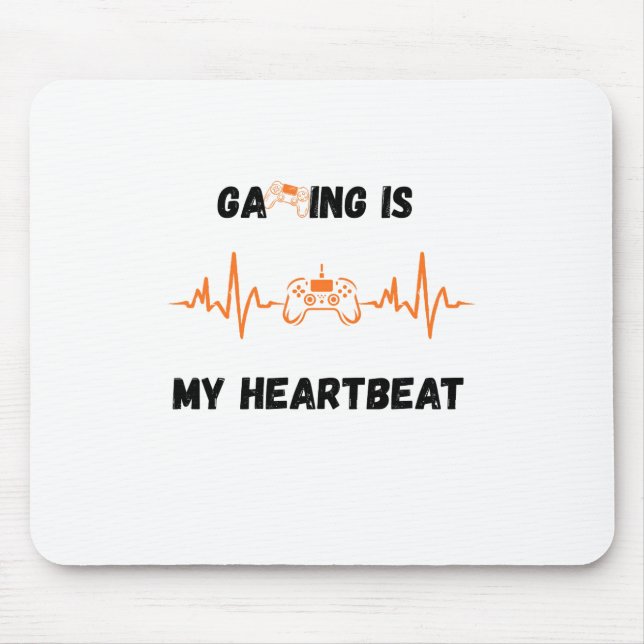 Gaming Is My Heartbeat Mousepad (Front)