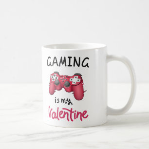 Gaming is my Valentine Coffee Mug