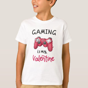 Gaming is my Valentine T-Shirt