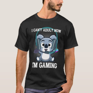 Gaming Koala with Gaming Headphones I cant adult n T-Shirt