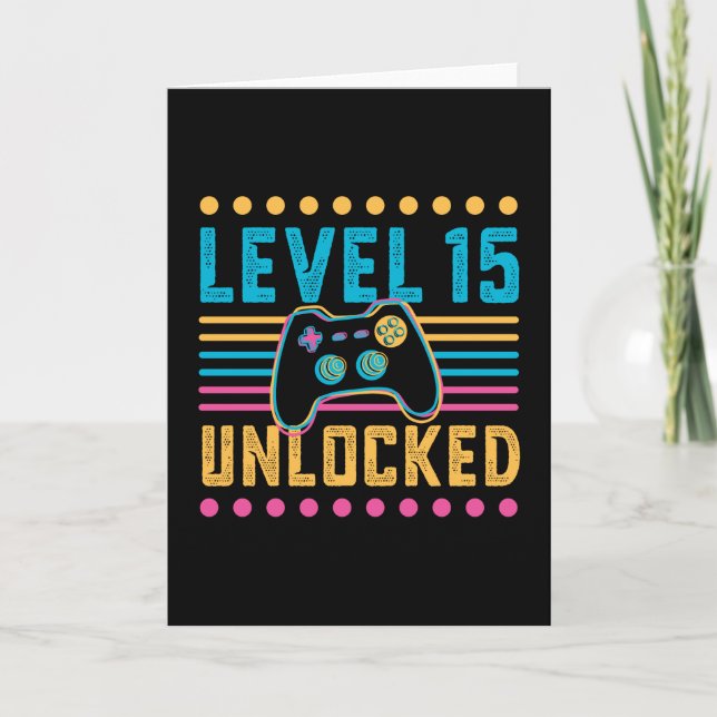 Gaming Level 15 Unlocked 15th Birthday Gamer Gift Card (Front)