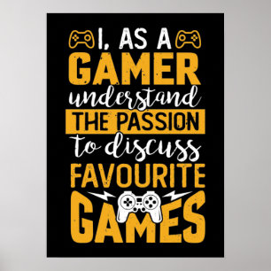 Gaming Passion - Funny Video Gamer, Gaming Humour Poster