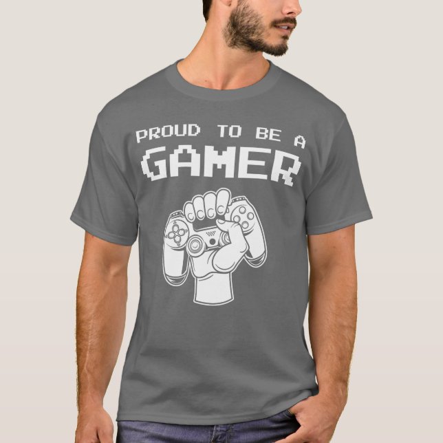 Gaming Proudo Be A Gamer Console Player Multiplaye T-Shirt (Front)