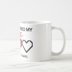 GAMING RUINED MY LIFE! COFFEE MUG