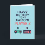 Gaming Video Game Player 2 Funny Gamer Birthday Card<br><div class="desc">Funny and cute birthday card for those who love puns and humour. Perfect way to wish your friends and family happy birthday.  Visit our store for more birthday card collection. You'll find something cool,  humourous and sometimes sarcastic birthday cards for your special someone.</div>