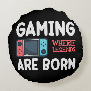 gaming where legends are born round pillow