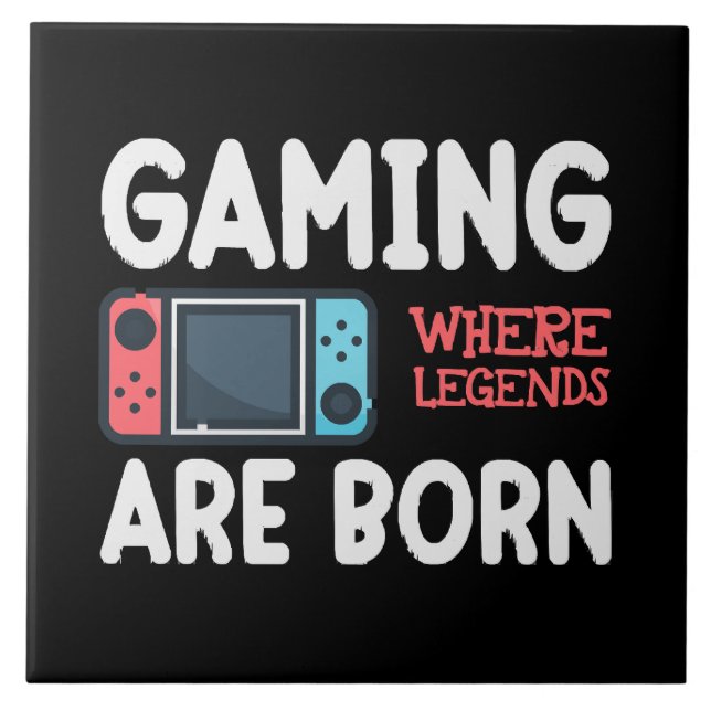 gaming where legends are born tile (Front)