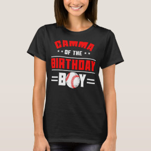 Gamma Of The Birthday Boy Baseball Theme Family Bd T-Shirt