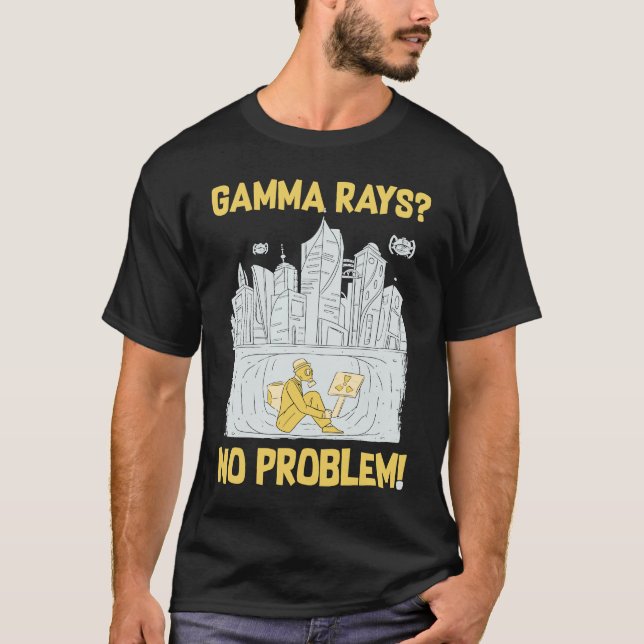 Gamma Rays Nuclear Engineer T-Shirt (Front)