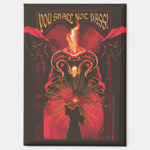 GANDALF™ Vs Balrog "You Shall Not Pass" Graphic Magnet