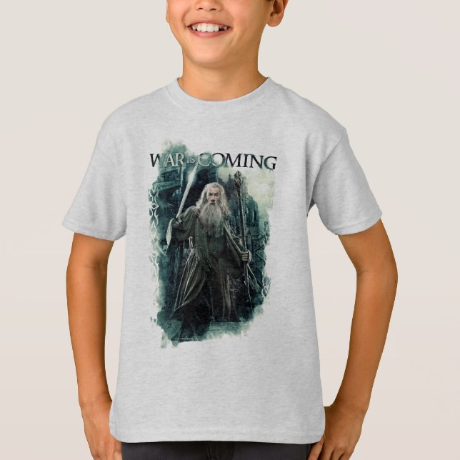 Gandalf - War Is Coming T-Shirt (Front)
