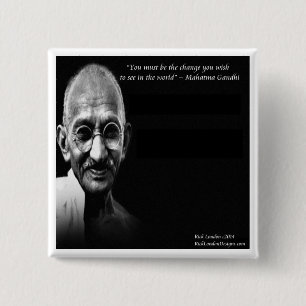 Gandhi Be The Change Wisdom Quote 2 Inch Square Button