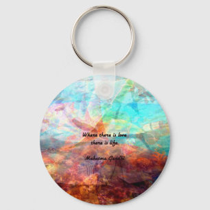 Gandhi Inspirational Quote about Love, Life & Hope Keychain