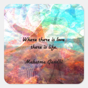 Gandhi Inspirational Quote about Love, Life & Hope Square Sticker