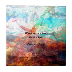 Gandhi Inspirational Quote about Love, Life & Hope Tile