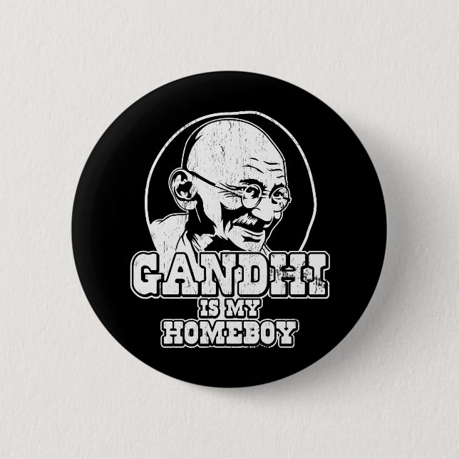 Gandhi is my Homeboy 2 Inch Round Button (Front)